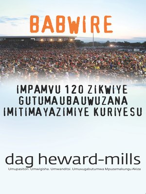 cover image of Babwire Impamvu 120 zikwiye gutuma uba uwuzana imitima yazimiye kuri Yesu
